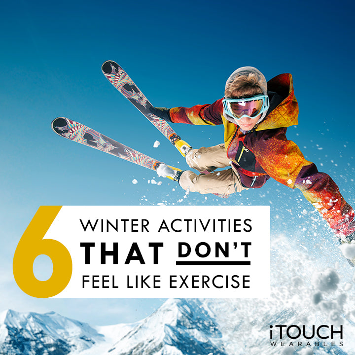 6 Winter Activities That Don't Feel Like Exercise